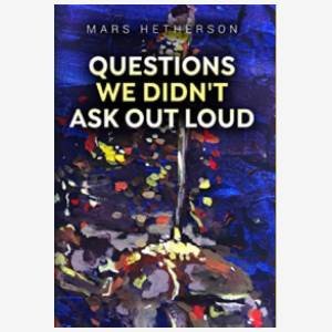 Questions We Didn't Ask Outloud