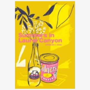 Summers In Laurel Canyon