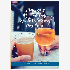 Dialogue At The Bar With A Drinking Partner