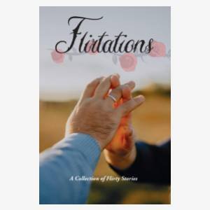 Flirtations