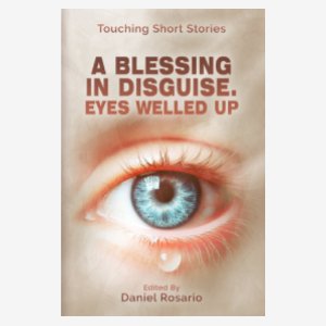 Blessing In Disguise. Eyes Welled Up