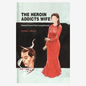 The Heroin Addicts Wife (E-Book)