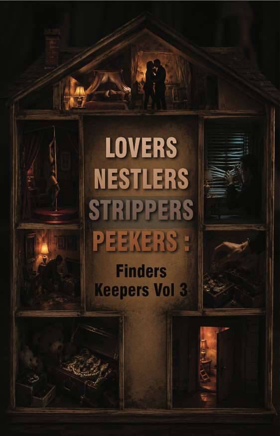 Lovers Nestlers Strippers Peekers  Finders Keepers Volume 3