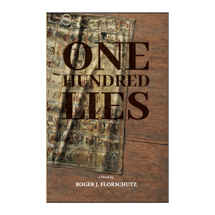 One Hundred Lies by Roger J. Florschutz