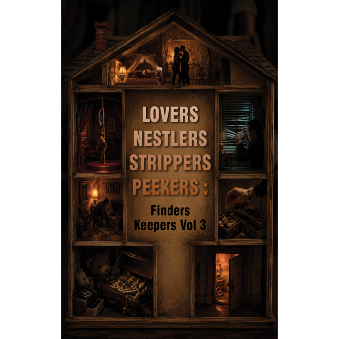 Lovers Nestlers Strippers Peekers  Finders Keepers Volume 3
